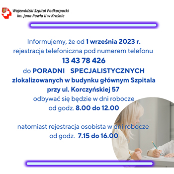 Aktualność Zmiany godzin rejestracji telefonicznej w poradniach przy ul. Korczyńskiej 57